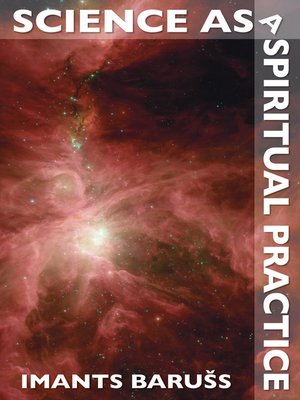 cover image of Science as a Spiritual Practice